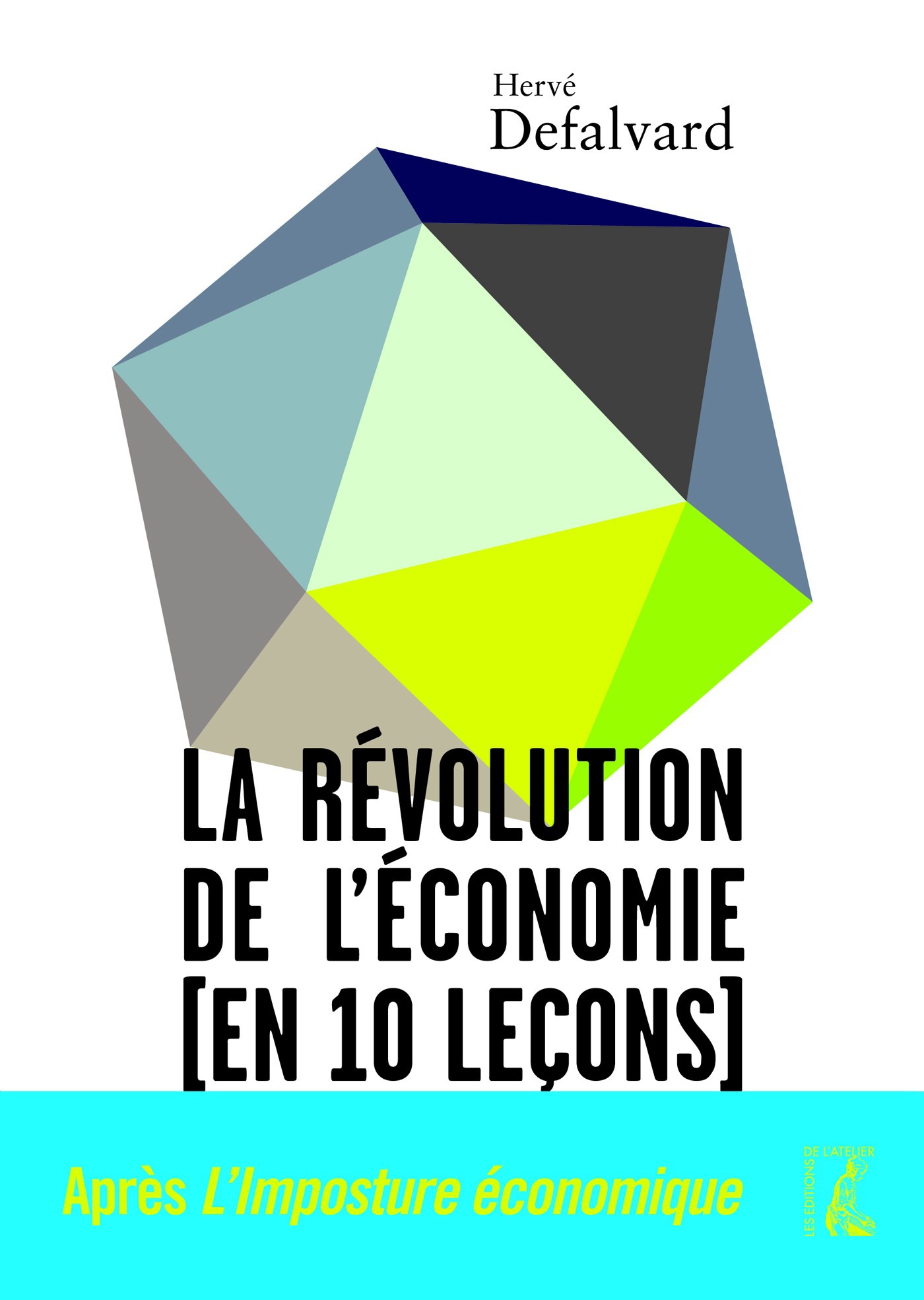Couverture ebook de La révolution de l'économie (en 10 leçons), de Hervé Defalvard