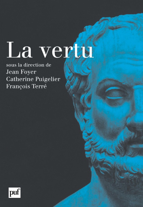 ebook cover of La vertu, by Catherine Puigelier, François Terré, Jean Foyer