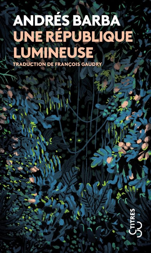 Couverture ebook de Une république lumineuse, de Andrés Barba