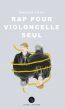 Couverture ebook de Rap pour violoncelle seul, de Maryse Pagé