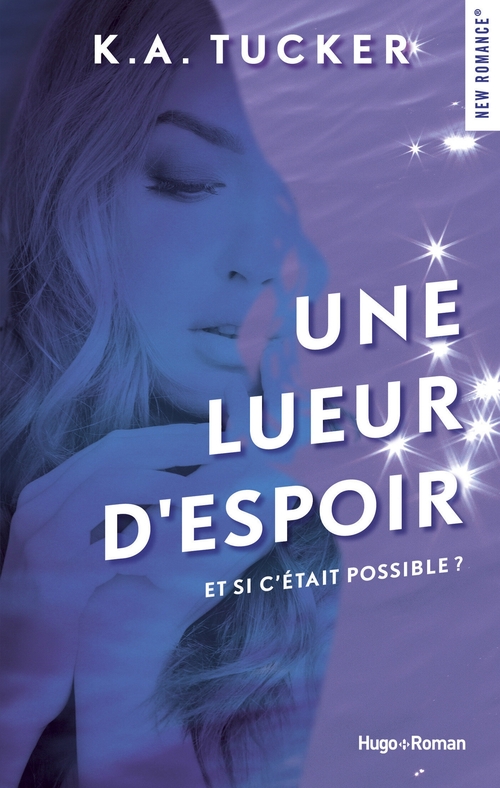 ebook cover of Une lueur d'espoir, by K.A. Tucker