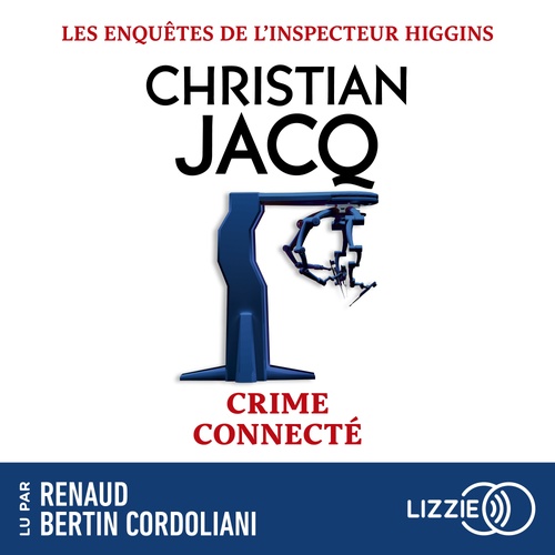 audiobook cover of Les enquêtes de l'inspecteur Higgins - Tome 51 Crime connecté, by Christian Jacq