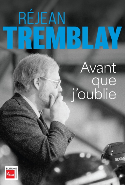 ebook cover of Avant que j'oublie, by Réjean Tremblay