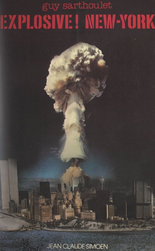 Couverture ebook de Explosive New York, de Guy Sarthoulet