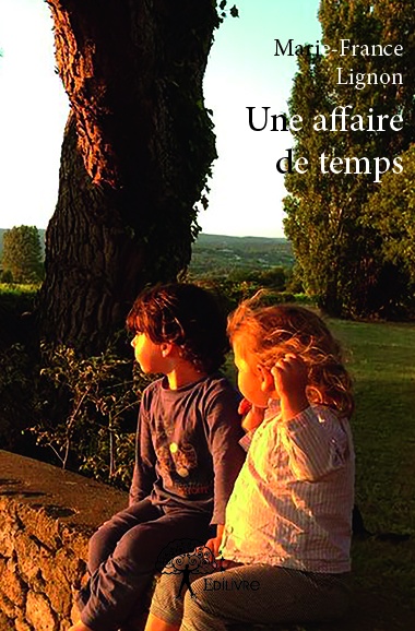 ebook cover of Une affaire de temps, by Marie-france Lignon