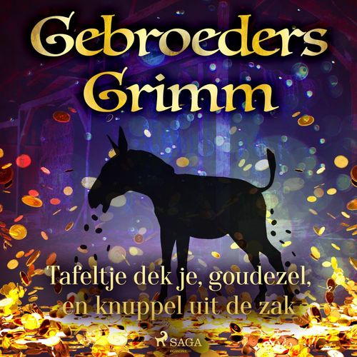 Couverture audiobook de Tafeltje dek je, goudezel, en knuppel uit de zak, de De Gebroeders Grimm