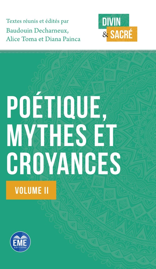Couverture ebook de Poétique, mythes et croyances, de Baudouin Decharneux, Diana Painca, Alice Toma