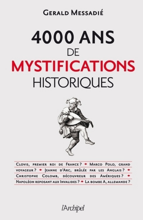 ebook cover of 4000 ans de mystifications historiques, by Gerald Messadié
