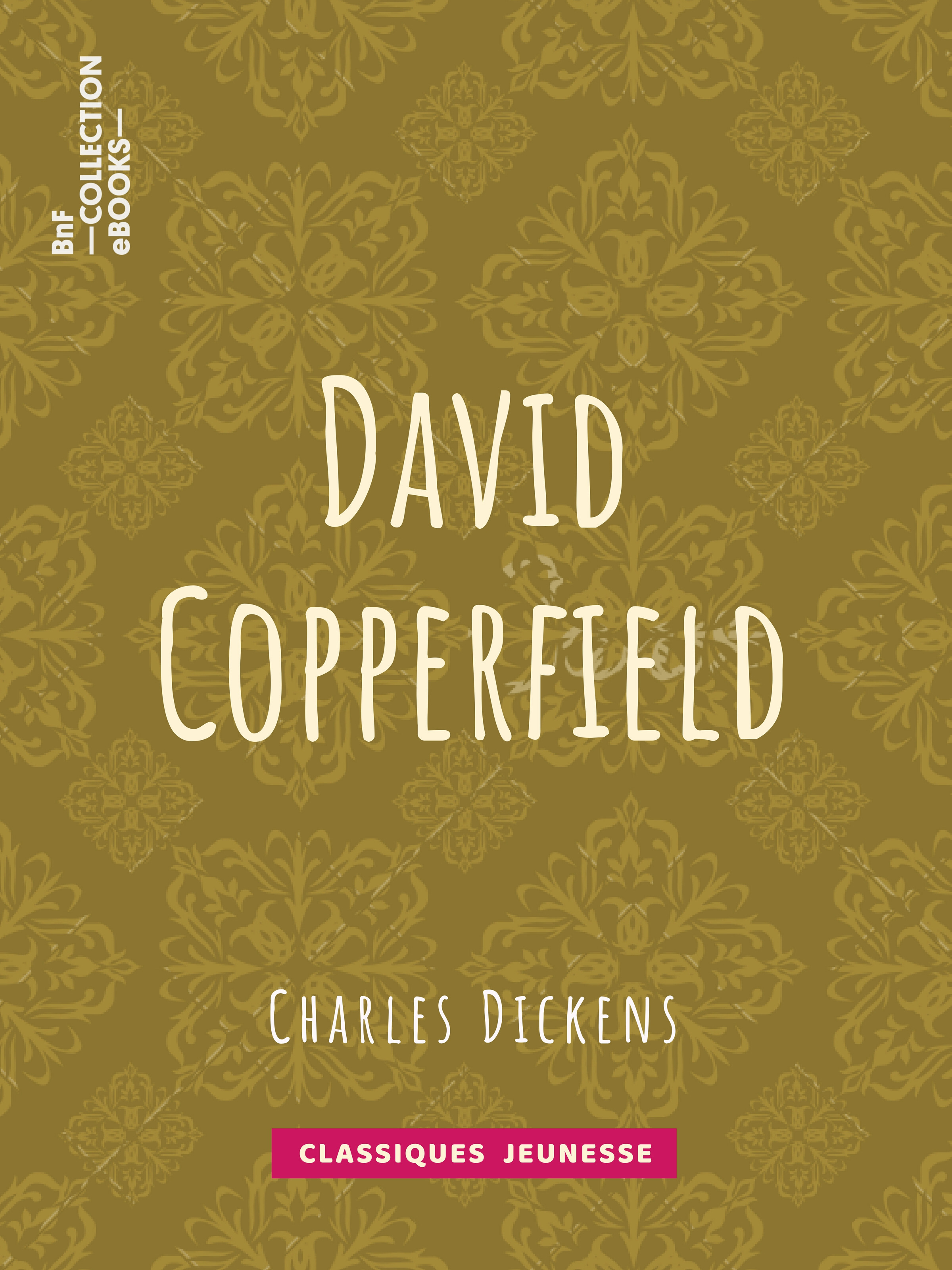 Couverture ebook de David Copperfield, de Charles Dickens, Paul Lorain