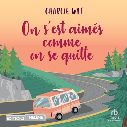 Couverture audiobook de On s´est aimés comme on se quitte, de Charlie Wat