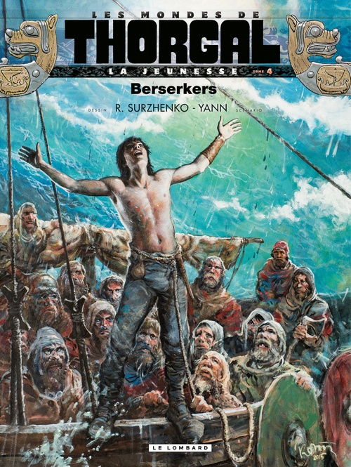 Couverture ebook de La Jeunesse de Thorgal - Tome 4 - Berserkers, de Yann, Roman Surzhenko
