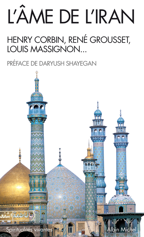 Couverture ebook de L'Âme de l'Iran, de Henry Corbin, René Grousset, Louis Massignon