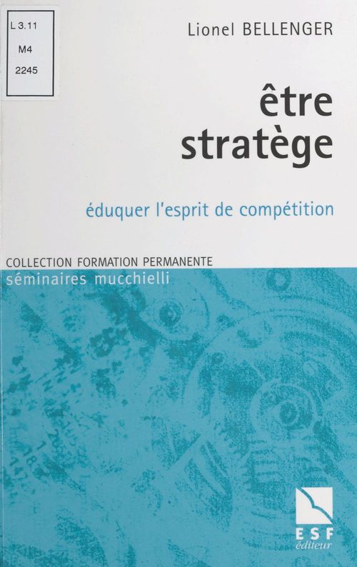 ebook cover of Être stratège : éduquer l'esprit de compétition, by Bellenger Lionel