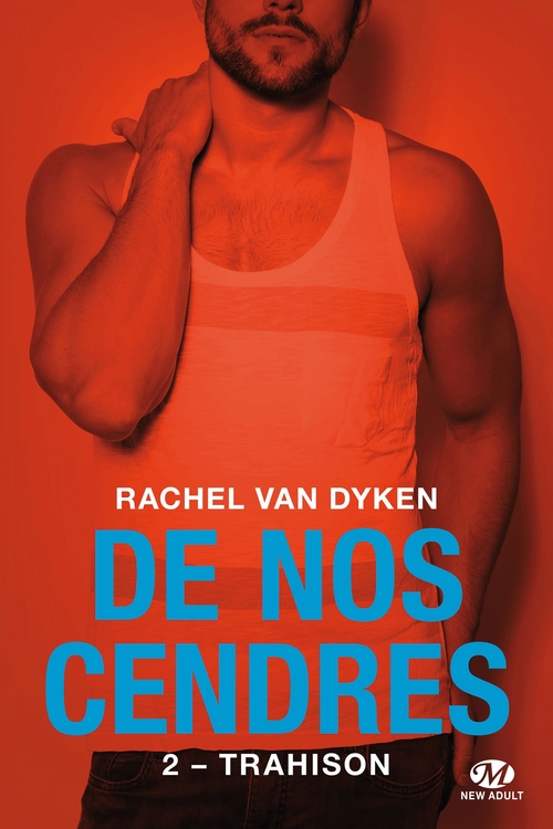 ebook cover of De nos cendres, T2 : Trahison (édition Canada), by Rachel Van Dyken