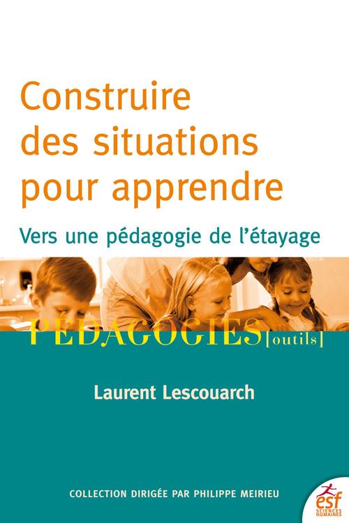 ebook cover of Construire des situations pour apprendre, by Laurent Lescouarch