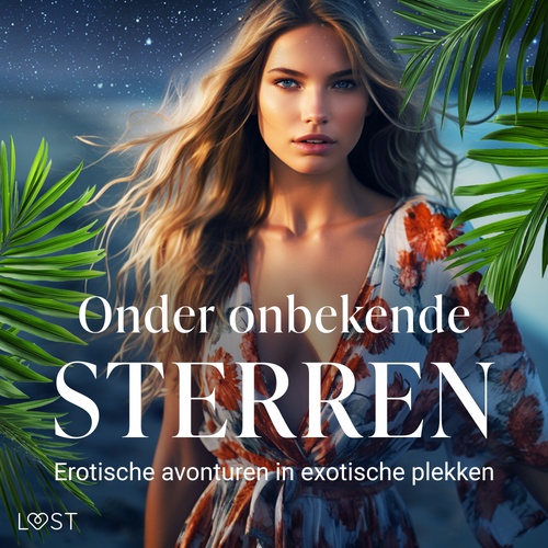 Couverture audiobook de Onder onbekende sterren: Erotische avonturen in exotische plekken, de Alexandra Sodergran, Chrystelle Leroy