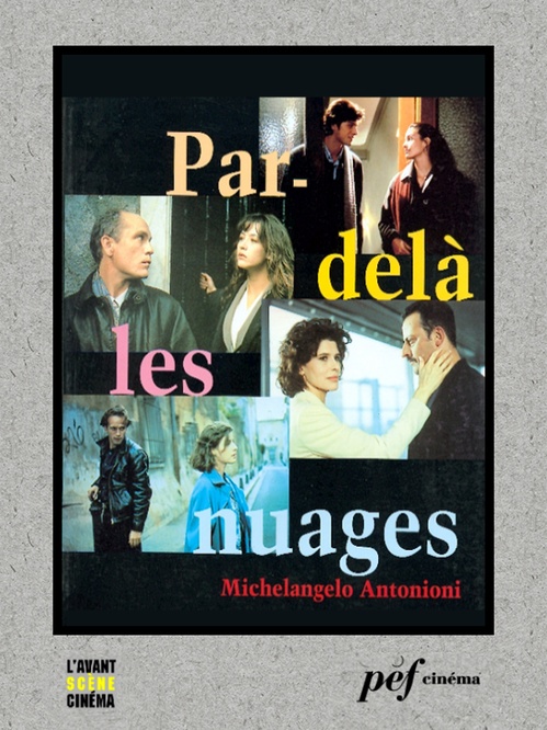 Couverture ebook de Par-delà les nuages - Scénario du film, de Tonino Guerra, Wim Wenders
