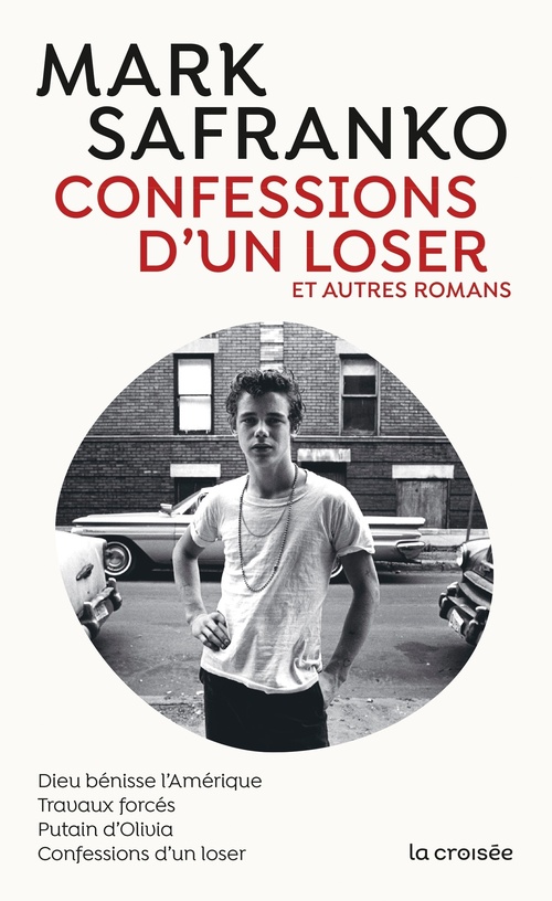 Couverture ebook de Confessions d'un loser et autres romans, de Mark SaFranko