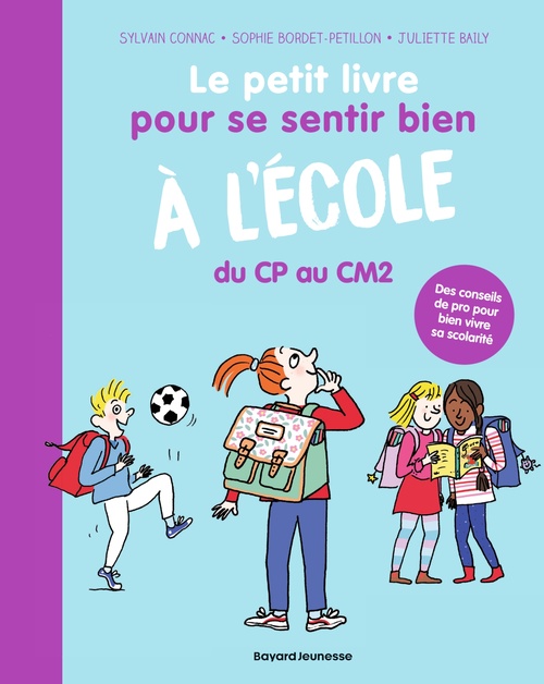 Couverture ebook de Le petit livre pour se sentir bien à l'école, de Sophie Bordet-Petillon, SYLVAIN CONNAC