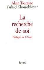 ebook cover of La recherche de soi, by Farhad Khosrokhavar, Alain Touraine