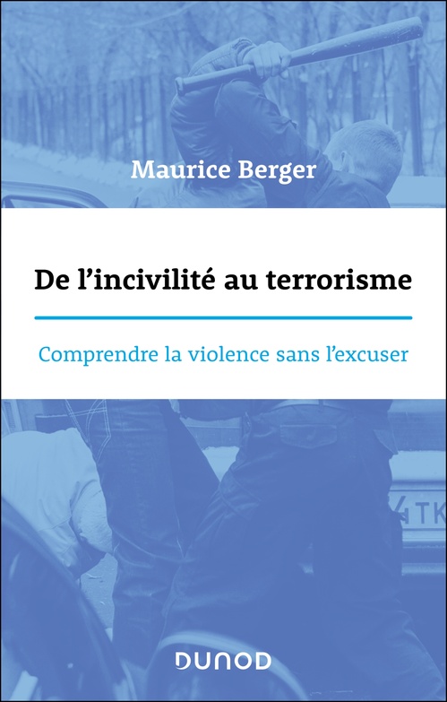 Couverture ebook de De l'incivilité au terrorisme, de Maurice Berger