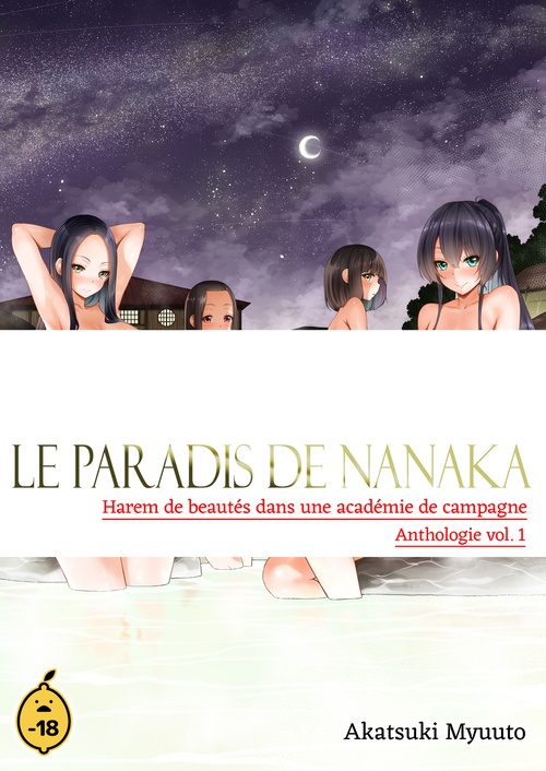 ebook cover of Le paradis de Nanaka - Volume 1 Harem de beautés dans une académie de campagne - Anthologie, by Myuuto Akatsuki