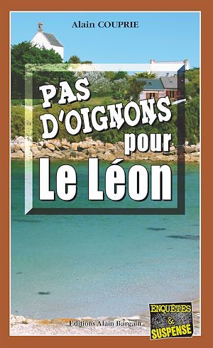 Couverture ebook de Pas d'oignons pour le Léon, de Alain Couprie