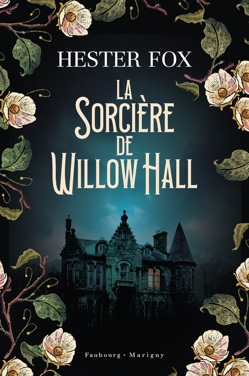 ebook cover of La Sorcière de Willow Hall, by Hester Fox