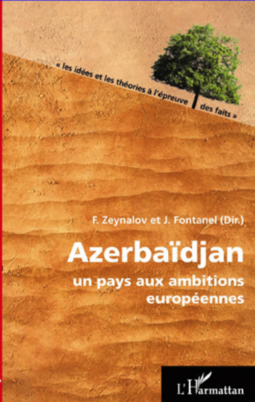 ebook cover of Azerbaidjan, un pays aux ambitions européennes, by Jacques Fontanel, Fazil Zeynalov