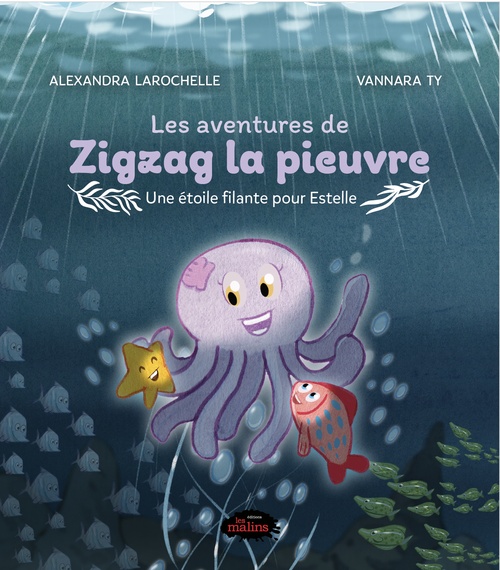 ebook cover of Les aventures de Zigzag la pieuvre, by Alexandra Larochelle