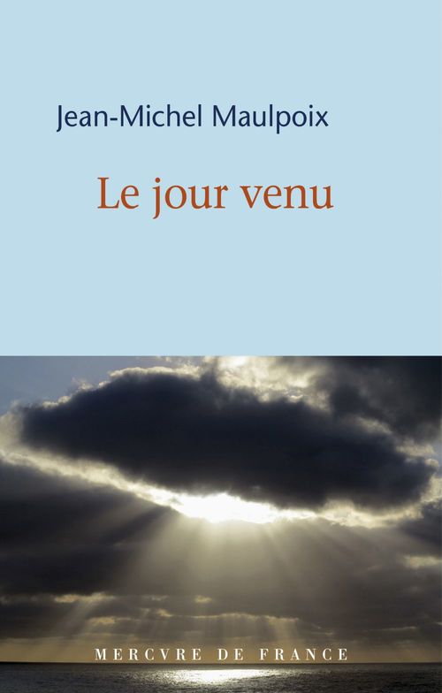 Couverture ebook de Le jour venu, de Jean-Michel Maulpoix