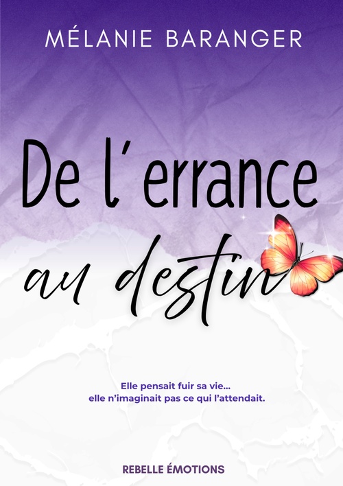 Couverture ebook de De l'errance au destin, de Mélanie Baranger