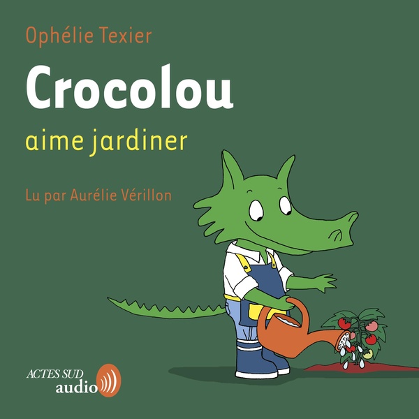audiobook cover of Crocolou aime jardiner, by Ophélie Texier