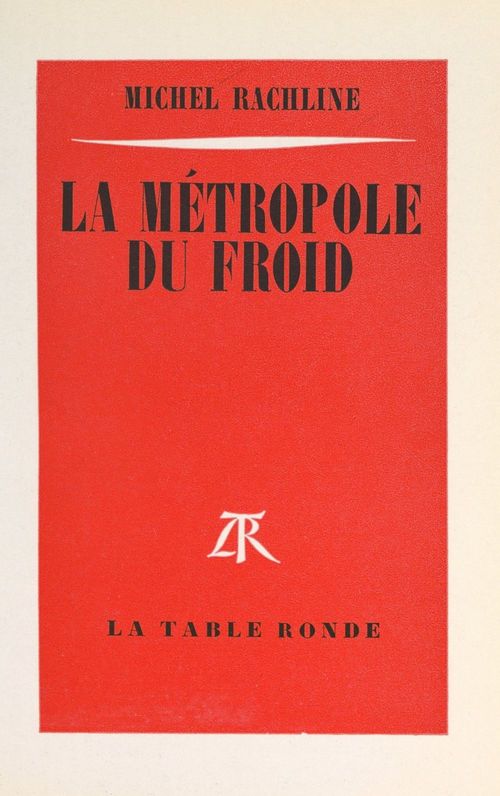 Couverture ebook de La métropole du froid, de Michel Rachline