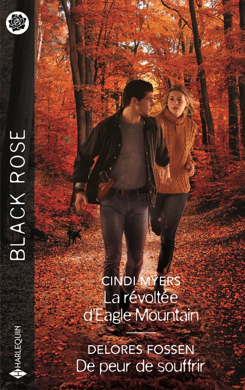 Couverture ebook de La révoltée d'Eagle Mountain - De peur de souffrir, de Delores Fossen, Cindi Myers