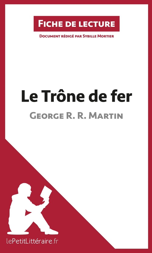 Couverture ebook de Le Trône de fer de George R. R. Martin (Fiche de lecture), de Sybille Mortier