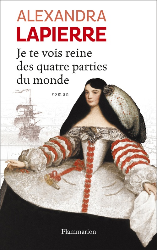 Couverture ebook de Je te vois reine des quatre parties du monde, de Alexandra Lapierre