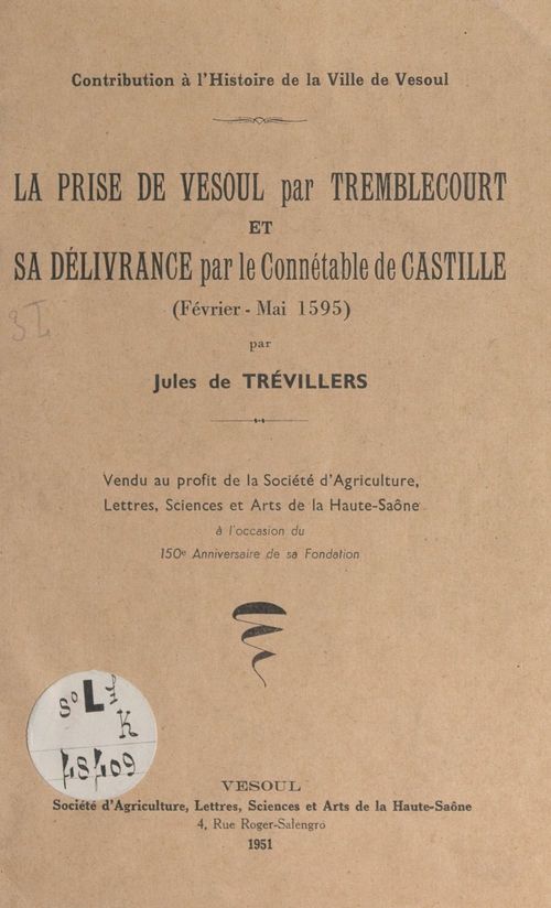 ebook cover of Contribution à l'histoire de la ville de Vesoul : la prise de Vesoul par Tremblecourt et sa délivrance par le connétable de Castille, février-mai 1595, by Jules De Trevillers