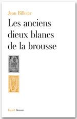 ebook cover of Les anciens dieux blancs de la brousse, by Jean Billeter