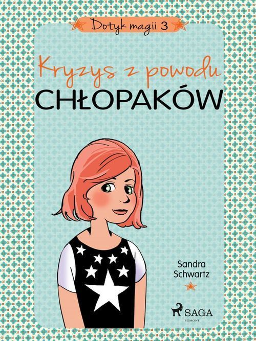 ebook cover of Dotyk magii 3 - Kryzys z powodu chlopaków, by Sandra Schwartz