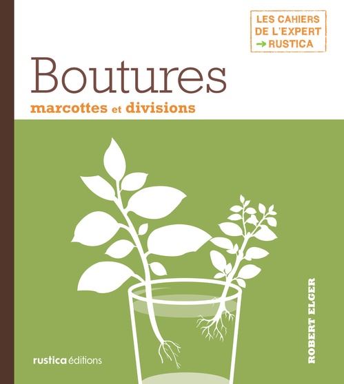 Couverture ebook de Boutures, marcottes et divisions, de Robert Elger