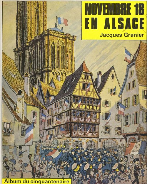 ebook cover of Novembre 18 en Alsace, by Antoine Bethouard, Edouard Richard, Jacques Granier, Louis Edouard Schaeffer, Robert Heitz