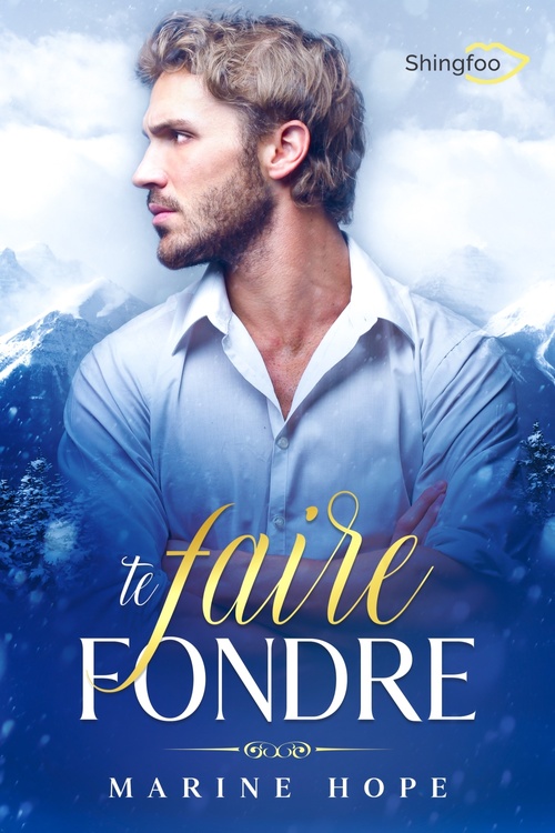 Couverture ebook de Te Faire Fondre, de Marine Hope
