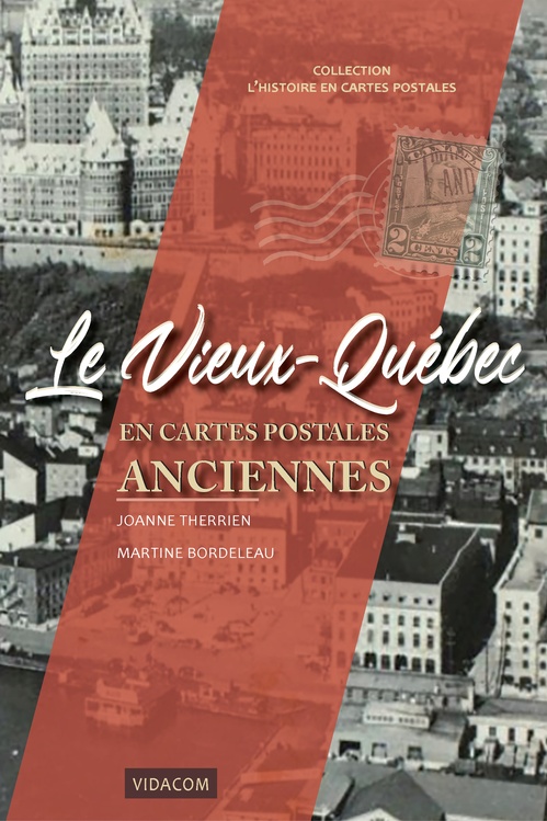 ebook cover of Le Vieux-Québec en cartes postales anciennes, by Joanne Therrien, Martine Bordeleau