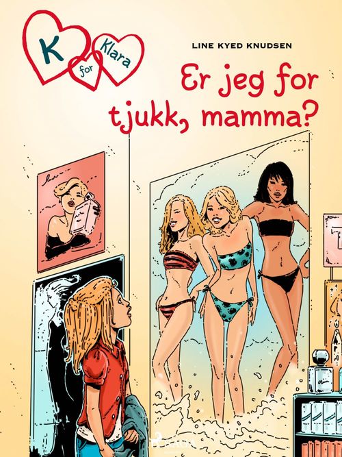 Couverture ebook de K for Klara 14 - Er jeg for tjukk, mamma?, de Line Kyed Knudsen