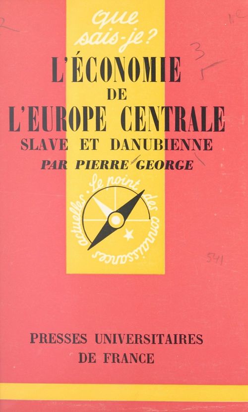 Couverture ebook de L'économie de l'Europe centrale slave et danubienne, de Pierre George