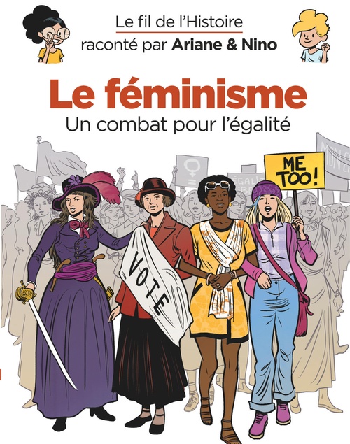 ebook cover of Le fil de l'Histoire raconté par Ariane & Nino - Le féminisme, by Erre Fabrice