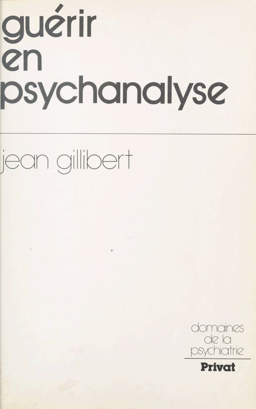 ebook cover of Guérir en psychanalyse, by Jean Gillibert