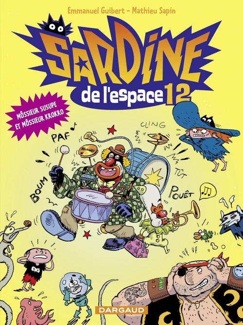 Couverture ebook de Sardine de l'espace - Tome 12 - Môssieur Susupe et Môssieur Krokro, de Mathieu Sapin, Emmanuel Guibert