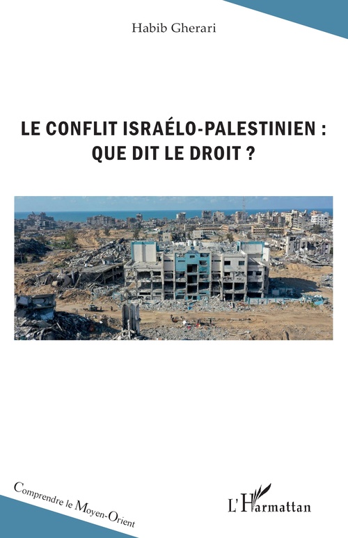 ebook cover of Le conflit israélo-palestinien : que dit le droit ?, by Habib Gherari